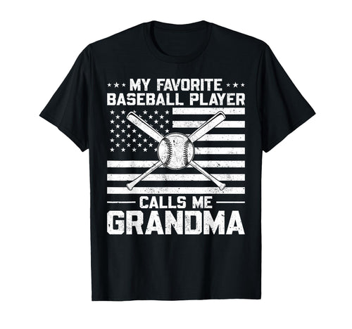 My Favorite Baseball Player Calls Me T-Shirt - Novelty Apparel Unisex - T-Shirt, Sweatshirt, Hoodie
