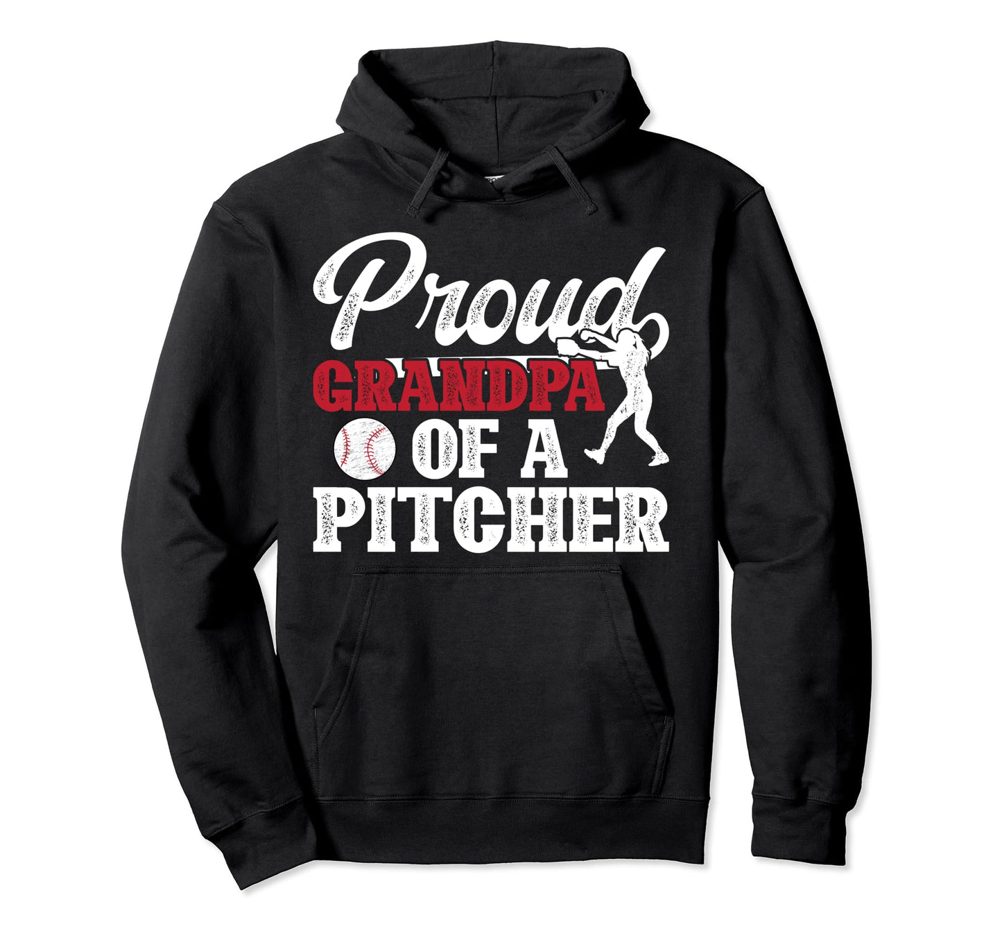 Proud Baseball Pitcher Grandpa Hoodie - Streetwear Style Men Women - T-Shirt, Sweatshirt, Hoodie