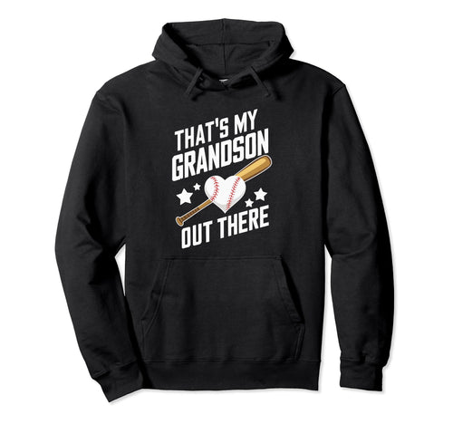 Thats My Grandson Out There Baseball Hoodie - Aesthetic Graphic Unisex - T-Shirt, Sweatshirt, Hoodie