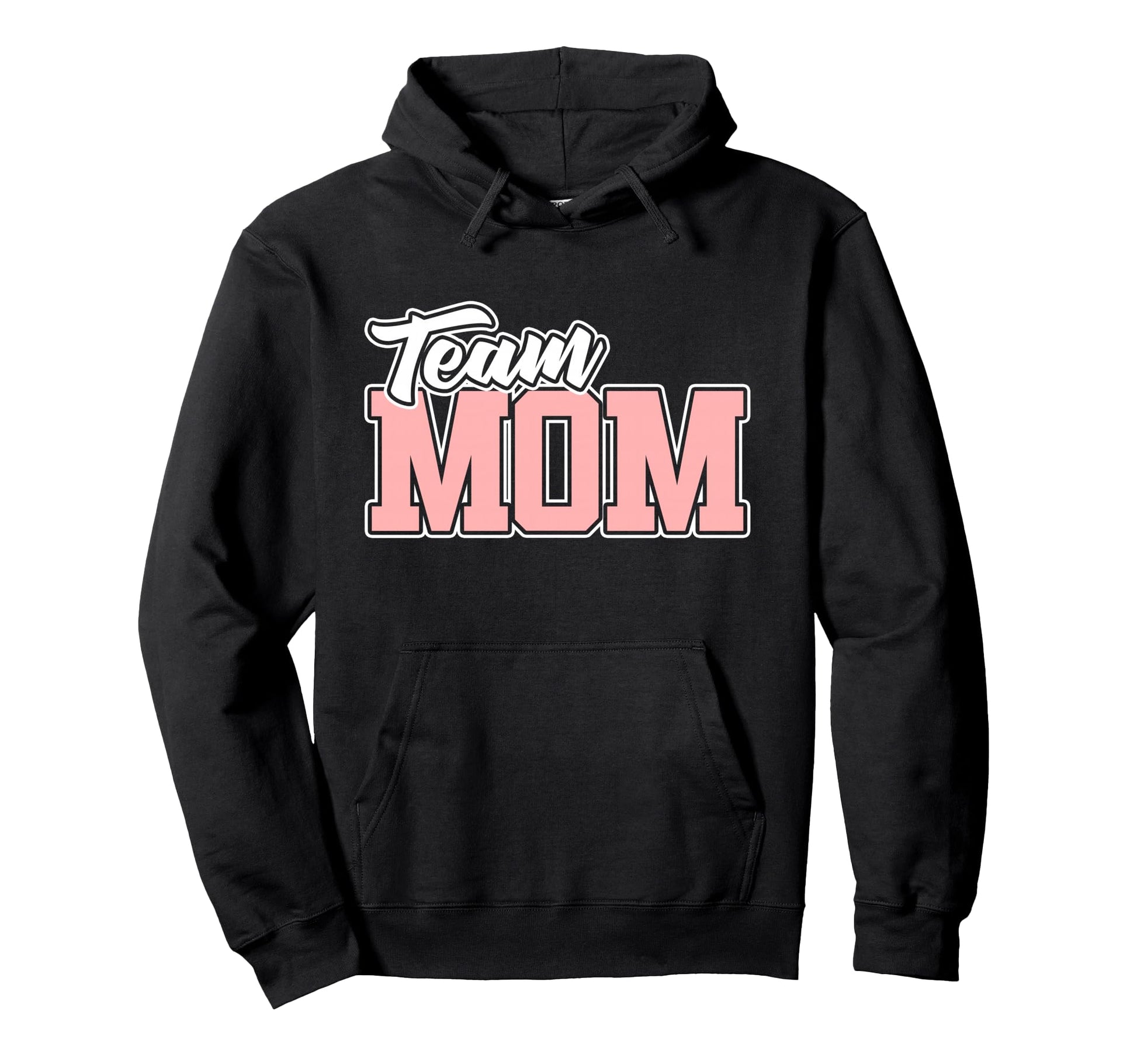 Team Mom Baseball Softball Soccer Hoodie - Trendy Graphic Unisex - T-Shirt, Sweatshirt, Hoodie