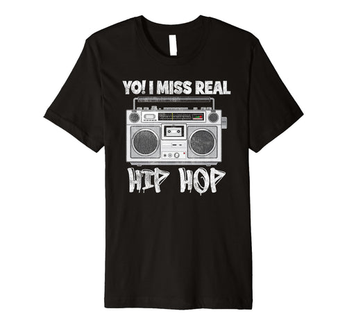 I Miss Real Hip Hip 80S 90S Hip Hop Boombox T-Shirt - Unique Graphic Unisex - T-Shirt, Sweatshirt, Hoodie