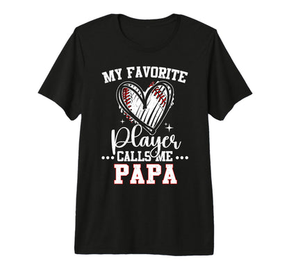 My Favorite Baseball Player Calls Me T-Shirt - Novelty Apparel Men Women - T-Shirt, Sweatshirt, Hoodie