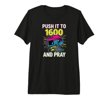 Push It To 1600 And Pray Analog Film T-Shirt - Minimalist Print Unisex - T-Shirt, Sweatshirt, Hoodie