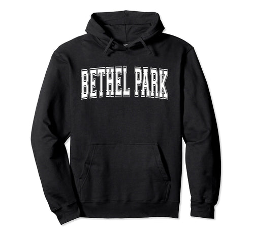 Bethel Park Pa Pennsylvania Usa Sports Hoodie - Graphic Print Unisex - T-Shirt, Sweatshirt, Hoodie