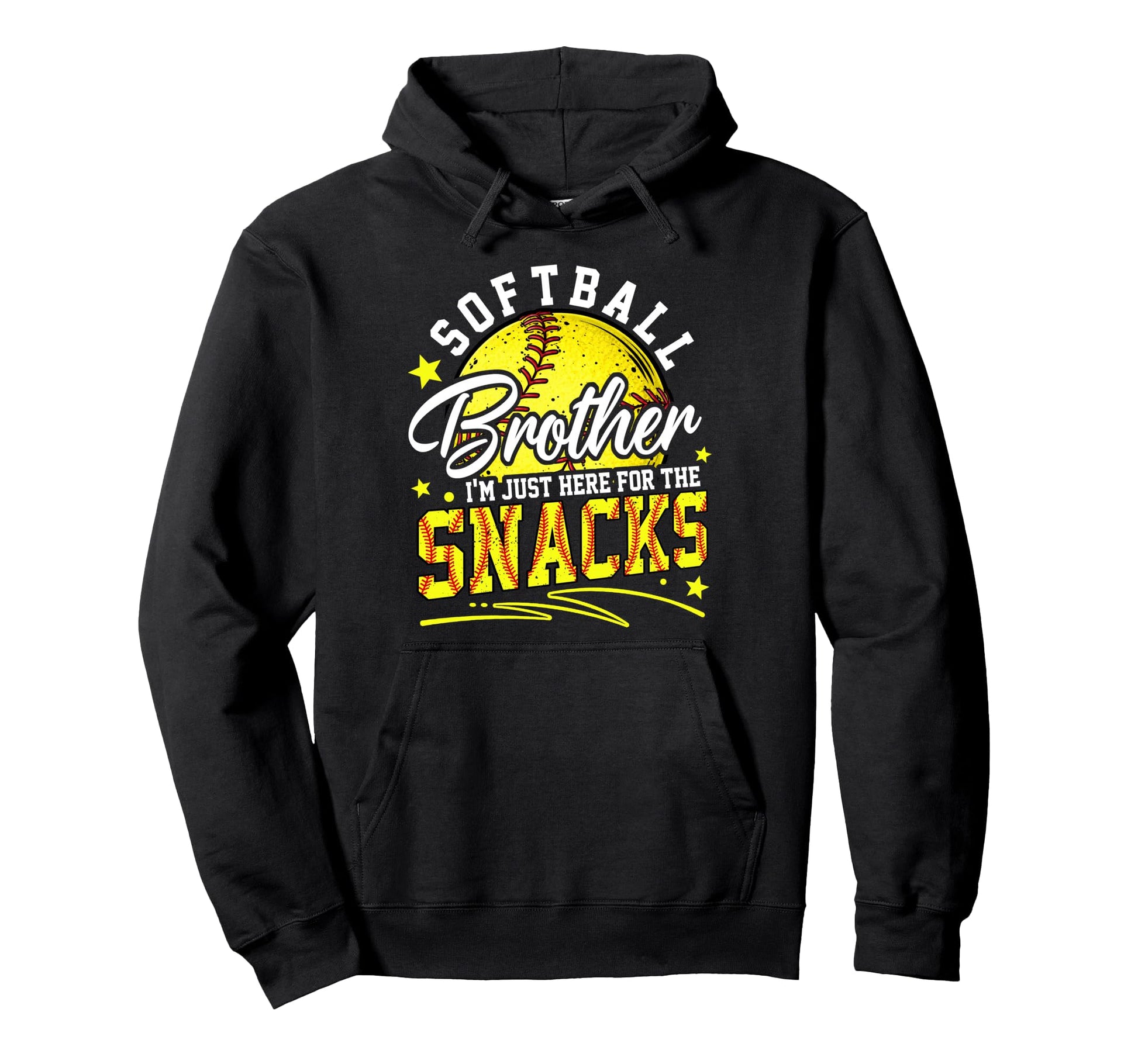Funny Softball Brother Im Just Here Snacks Hoodie - Streetwear Style Unisex - T-Shirt, Sweatshirt, Hoodie