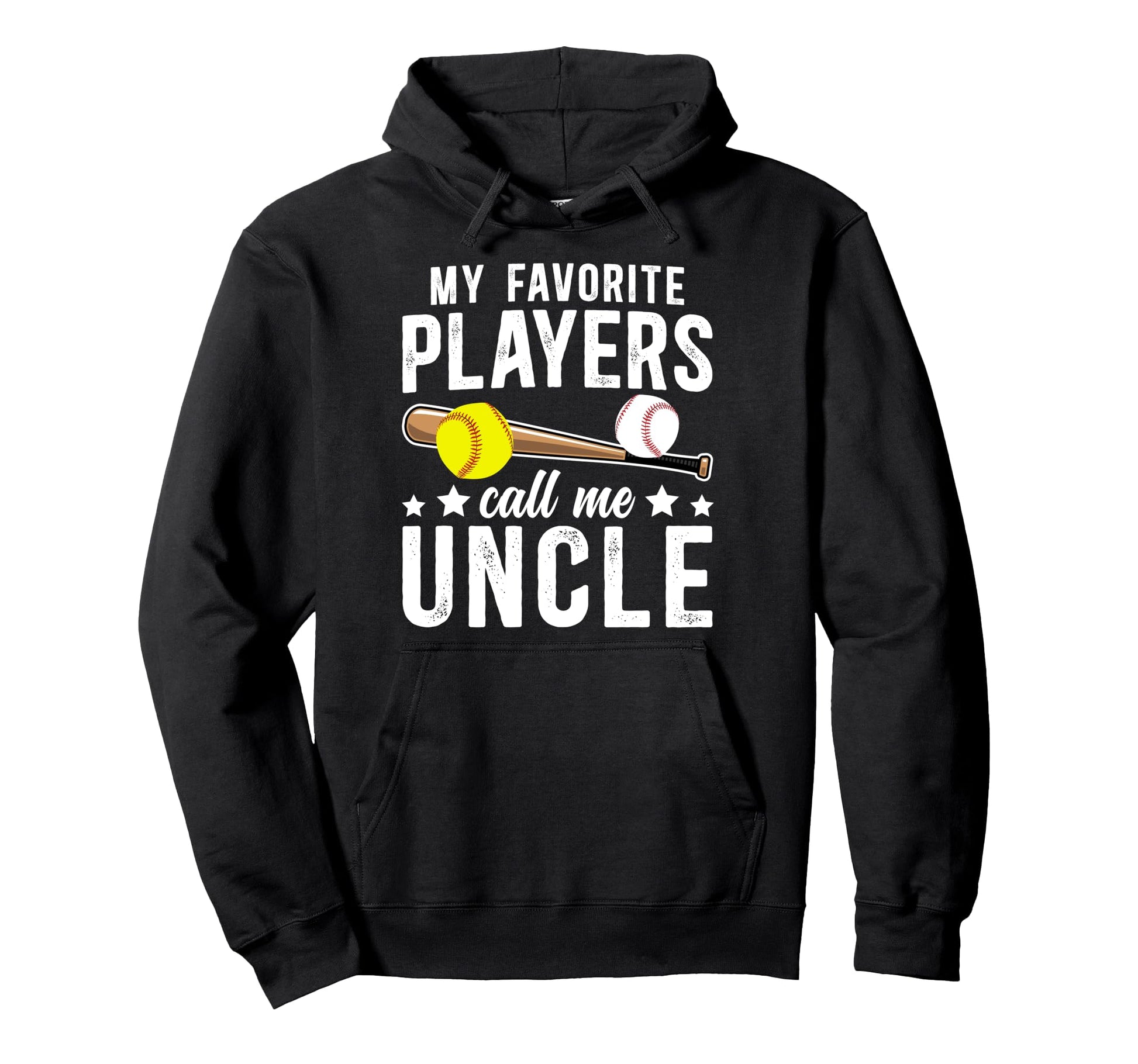 My Favorite Players Call Me Uncle Baseball Hoodie - Trendy Graphic Unisex - T-Shirt, Sweatshirt, Hoodie