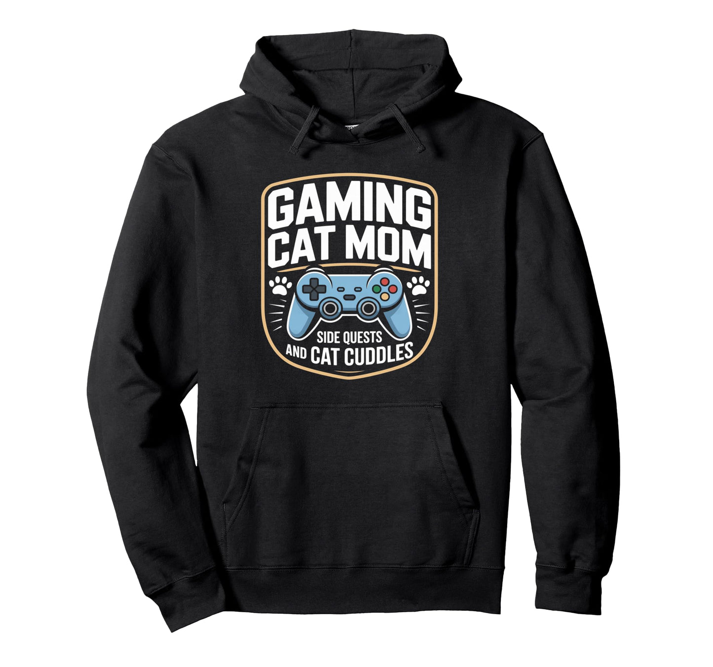 Gaming Cat Mom Side Quests And Cat Hoodie - Streetwear Style Unisex - T-Shirt, Sweatshirt, Hoodie