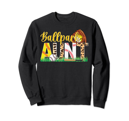 Ballpark Aunt Softball Baseball Sweatshirt - Aesthetic Graphic for Adults - T-Shirt, Sweatshirt, Hoodie