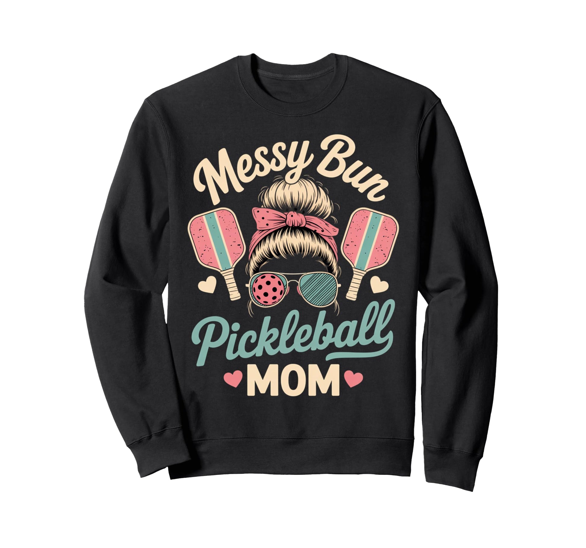 Messy Bun Pickleball Mom Court Sweatshirt - Streetwear Style Unisex - T-Shirt, Sweatshirt, Hoodie