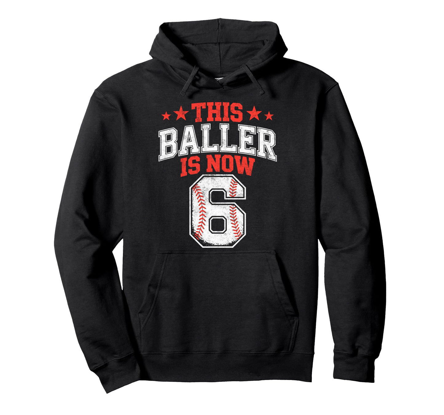 This Baller Is Now 6 Year Baseball Hoodie - Trendy Graphic Men Women - T-Shirt, Sweatshirt, Hoodie