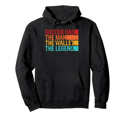 Soccer Dad Wallet Legend Hoodie - Graphic Print for Adults - T-Shirt, Sweatshirt, Hoodie
