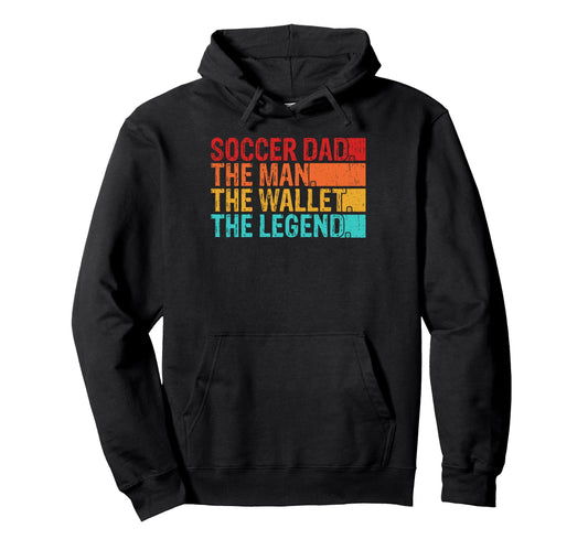 Soccer Dad Wallet Legend Hoodie - Graphic Print for Adults - T-Shirt, Sweatshirt, Hoodie