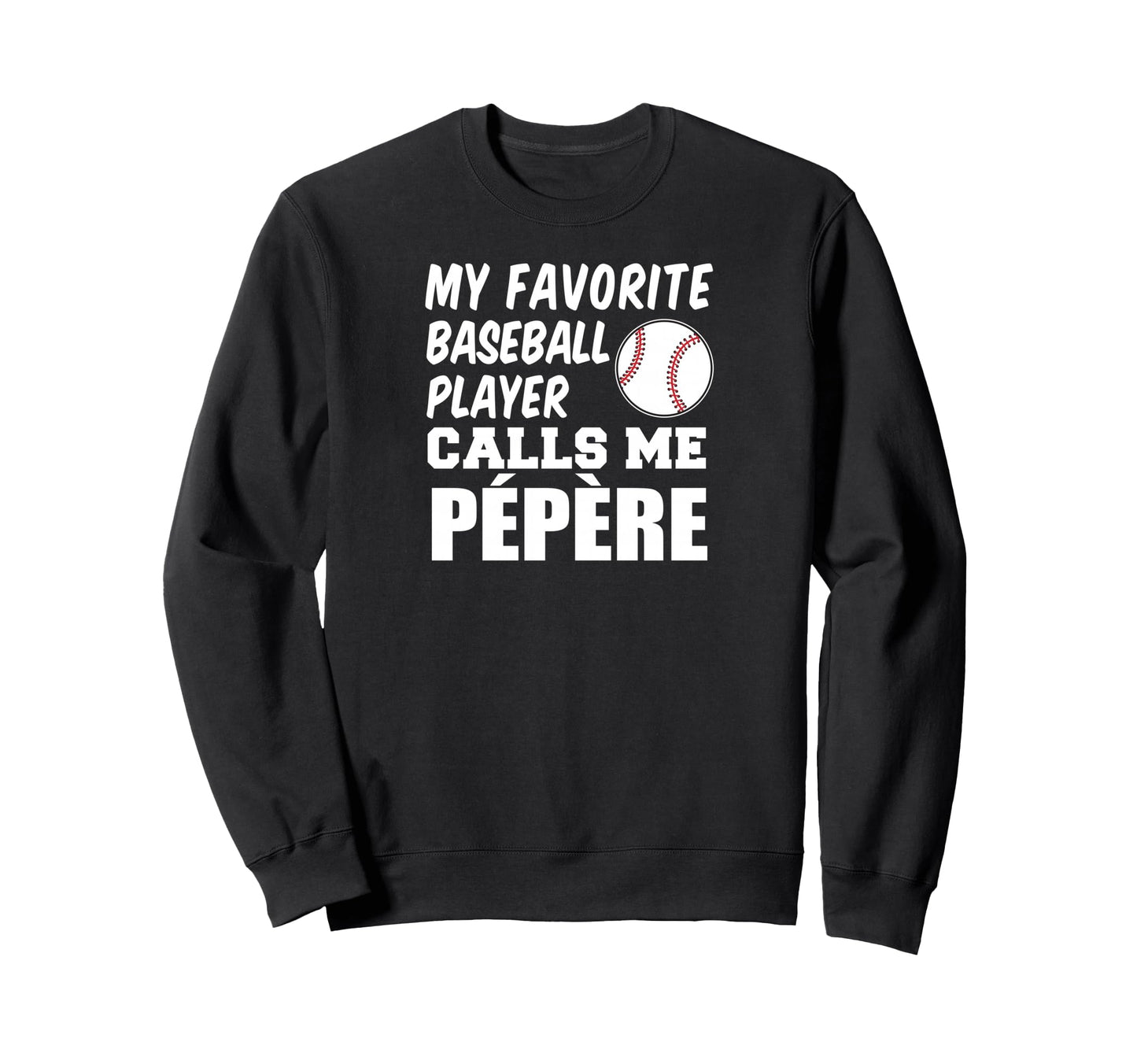 Favorite Baseball Player Calls Me Sweatshirt - Novelty Apparel Unisex - T-Shirt, Sweatshirt, Hoodie