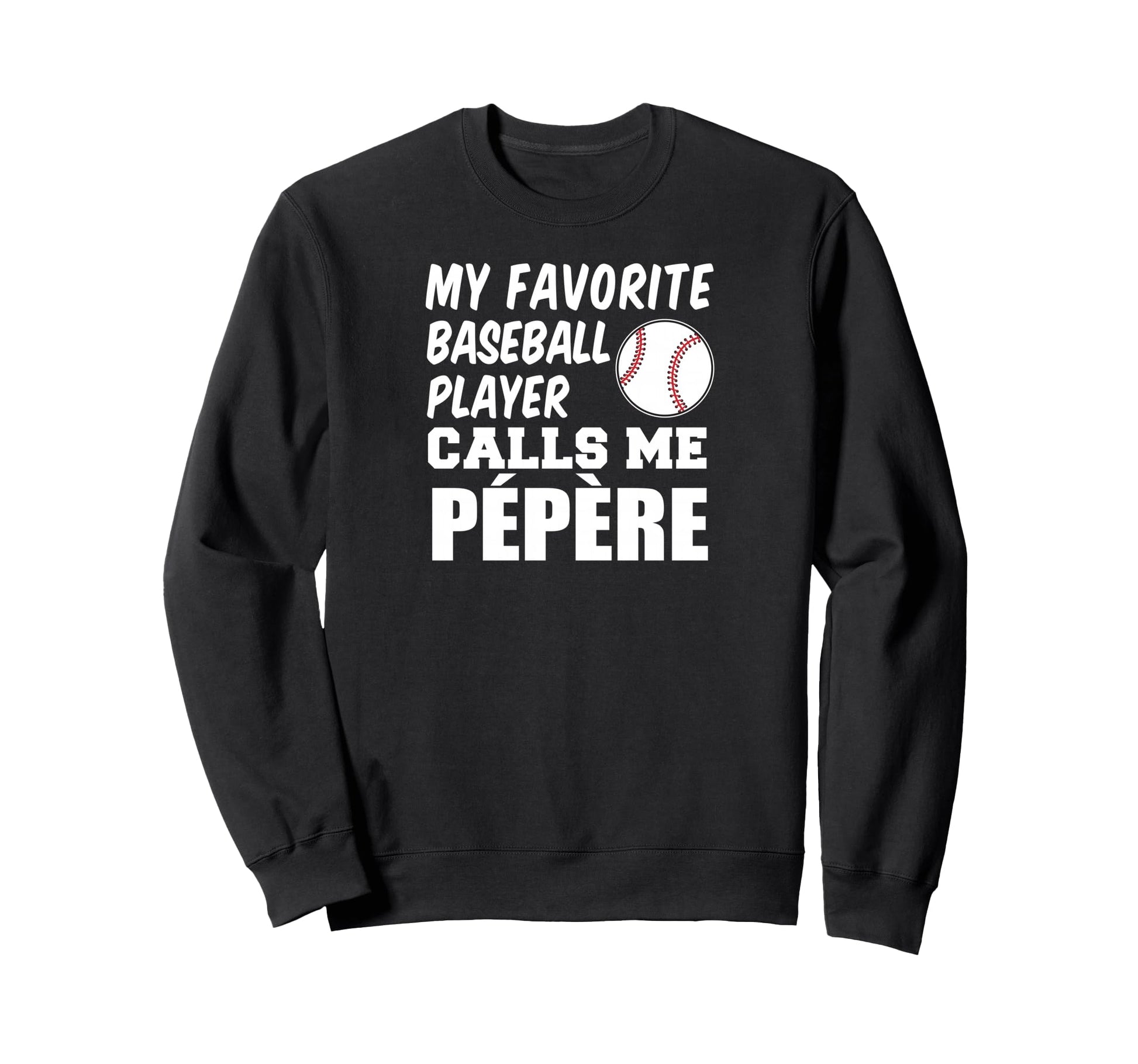 Favorite Baseball Player Calls Me Sweatshirt - Novelty Apparel Unisex - T-Shirt, Sweatshirt, Hoodie