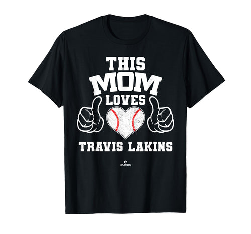 This Mom Loves Travis Lakins T-Shirt - Fun Novelty Design Men Women - T-Shirt, Sweatshirt, Hoodie