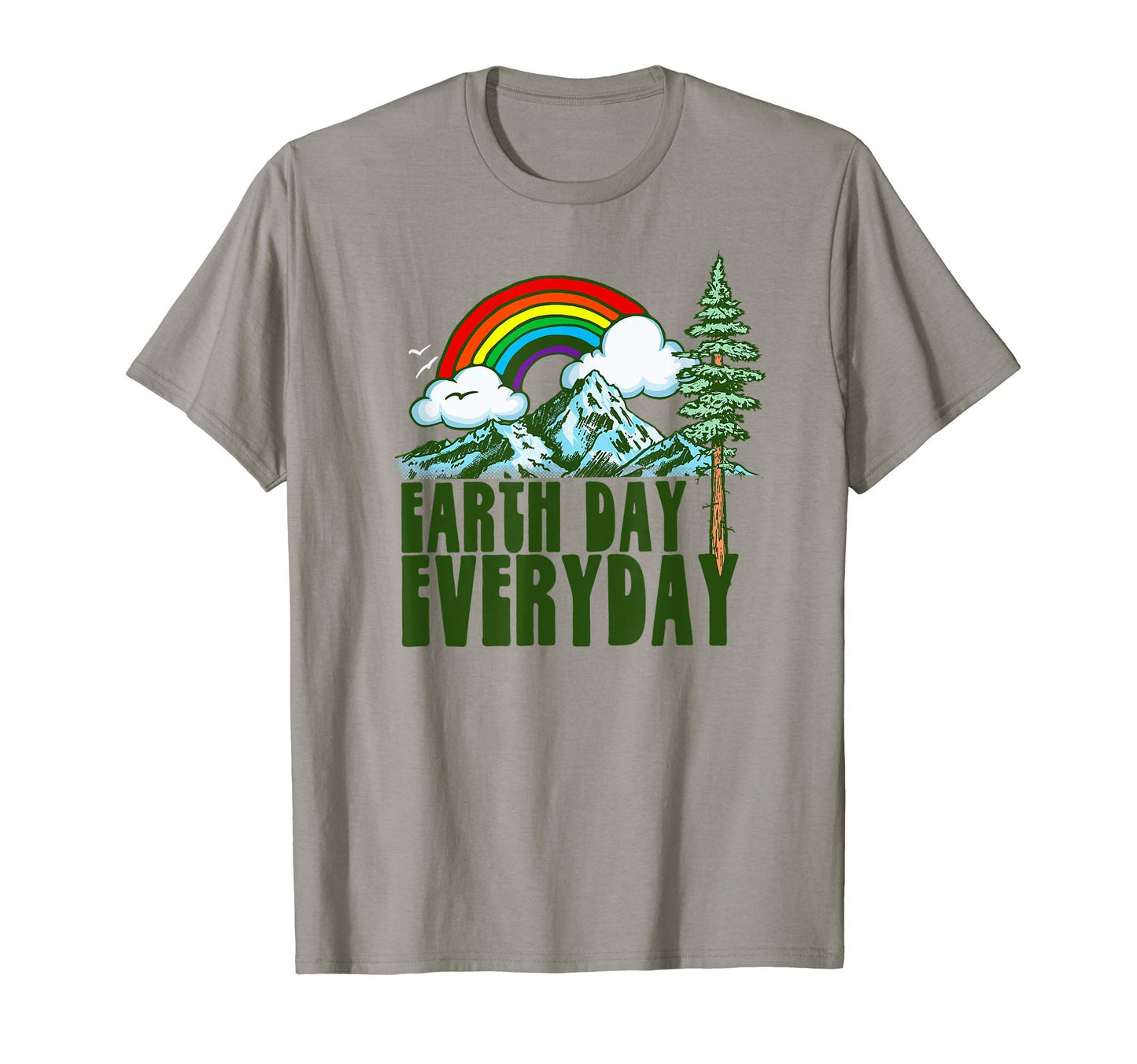 Earth Day Every Day Rainbow Nature T-Shirt - Minimalist Print for Adults - T-Shirt, Sweatshirt, Hoodie
