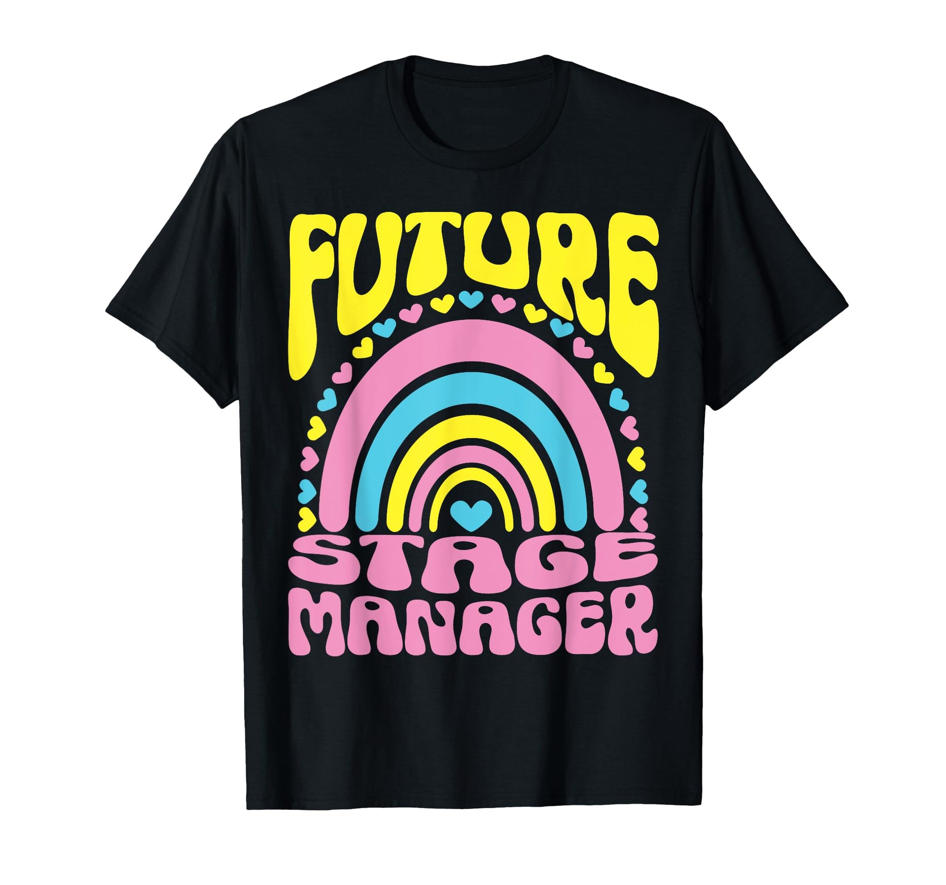 Future Stage Manager Bright Rainbow T-Shirt - Unique Graphic Unisex - T-Shirt, Sweatshirt, Hoodie
