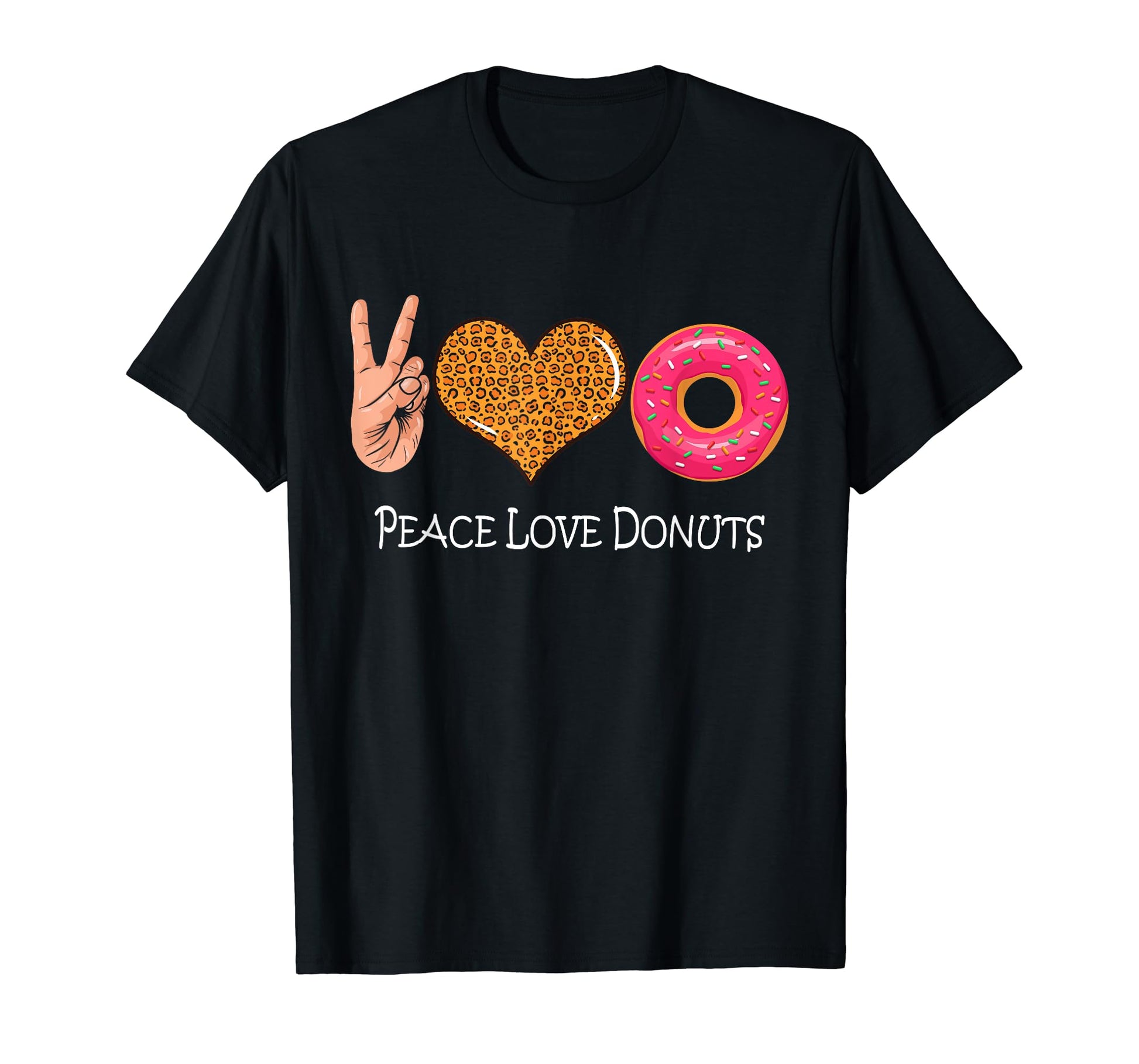 Doughnut Peace Leopard Love Peace T-Shirt - Fun Novelty Design for Adults - T-Shirt, Sweatshirt, Hoodie