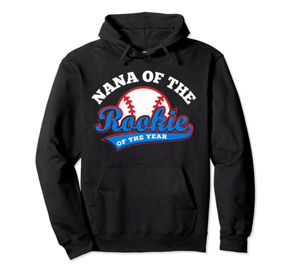 Nana Rookie Rookie Year Baseball Grandma Hoodie - Minimalist Print Unisex - T-Shirt, Sweatshirt, Hoodie
