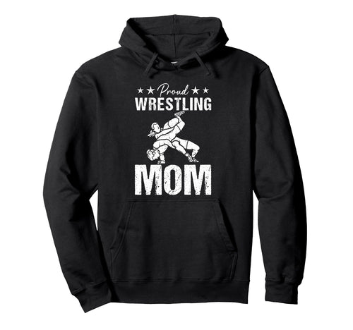 Proud Wrestling Mom Game Day Sports Hoodie - Trendy Graphic Men Women - T-Shirt, Sweatshirt, Hoodie