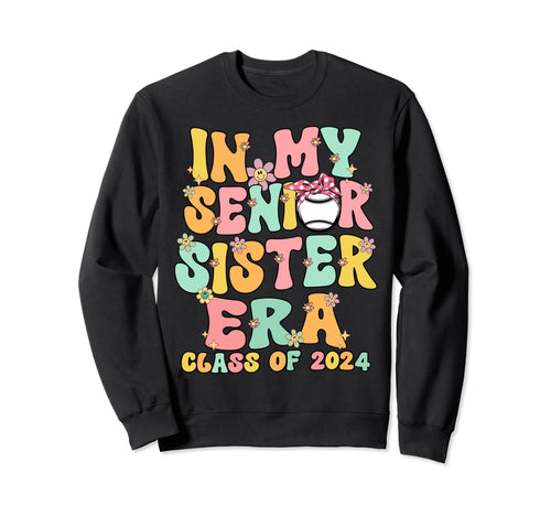 My Senior Baseball Sister Era Sweatshirt - Minimalist Print Men Women - T-Shirt, Sweatshirt, Hoodie