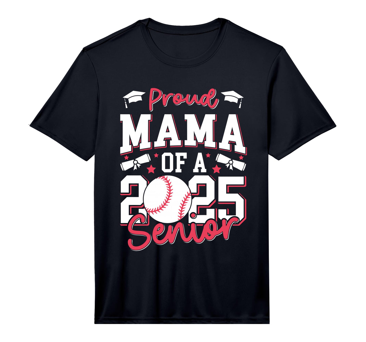 Proud Mama 2025 Senior Mom Class T-Shirt - Fun Novelty Design for Adults - T-Shirt, Sweatshirt, Hoodie