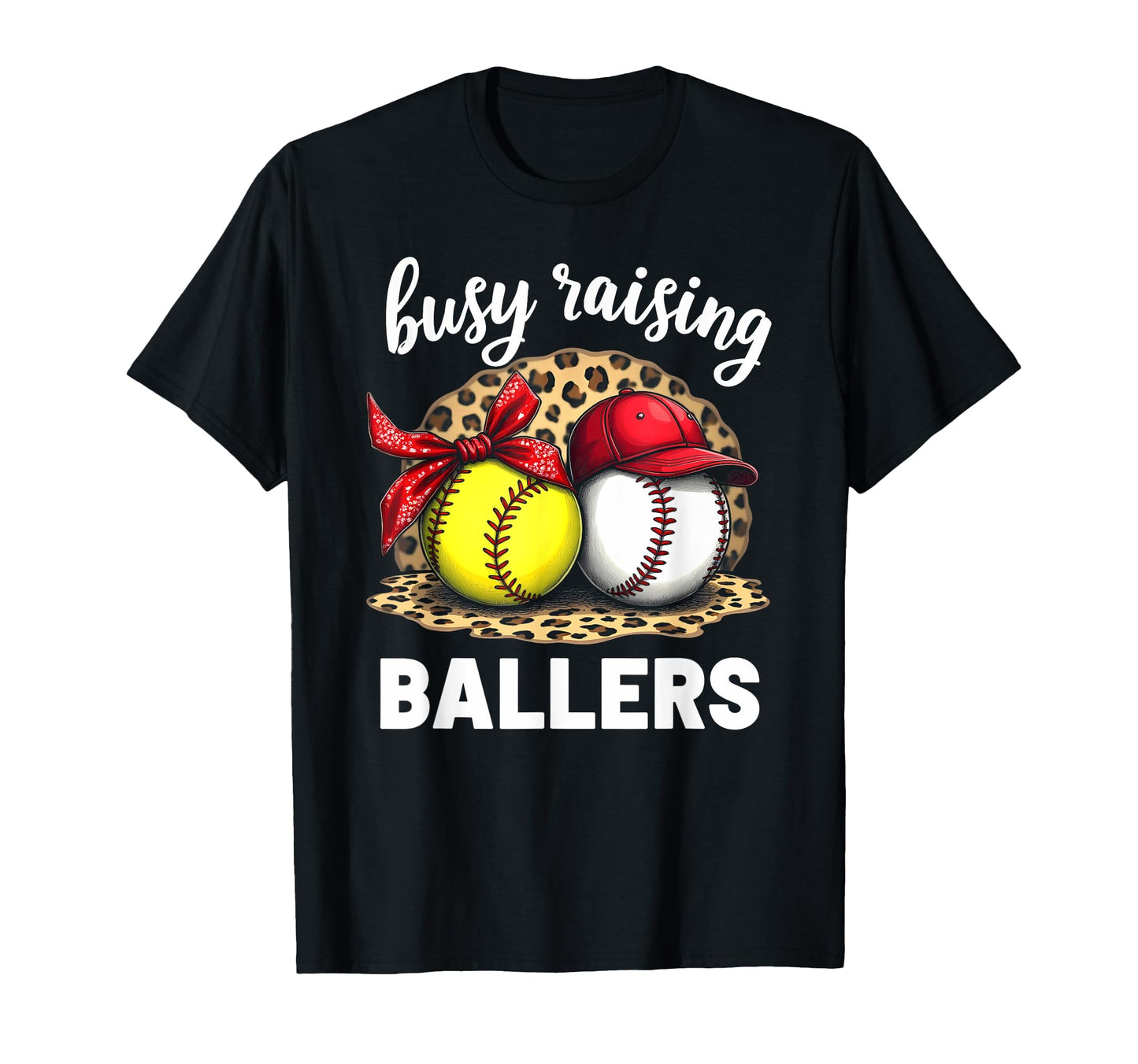 Busy Raising Ballers Baseball Softball T-Shirt - Novelty Apparel for Adults - T-Shirt, Sweatshirt, Hoodie