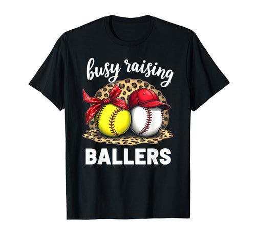 Busy Raising Ballers Baseball Softball T-Shirt - Novelty Apparel for Adults - T-Shirt, Sweatshirt, Hoodie