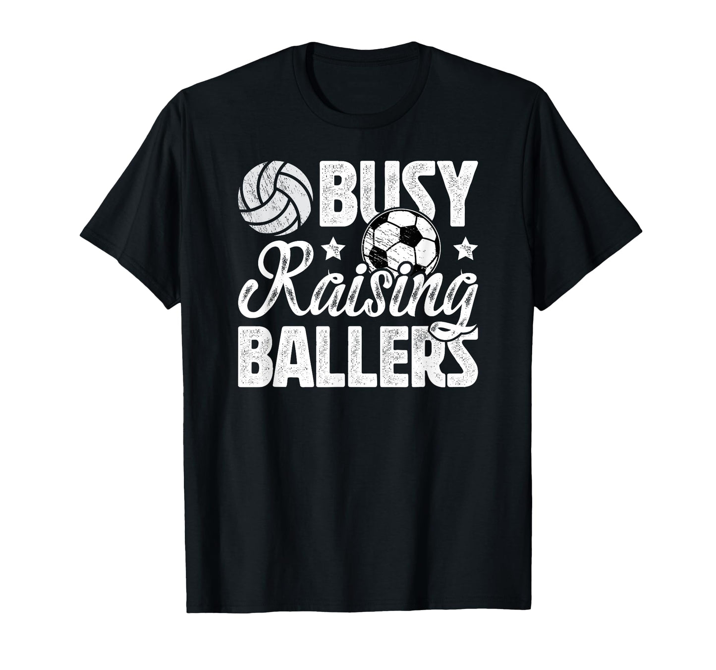 Busy Raising Ballers Volleyball Soccer T-Shirt - Trendy Graphic Men Women - T-Shirt, Sweatshirt, Hoodie