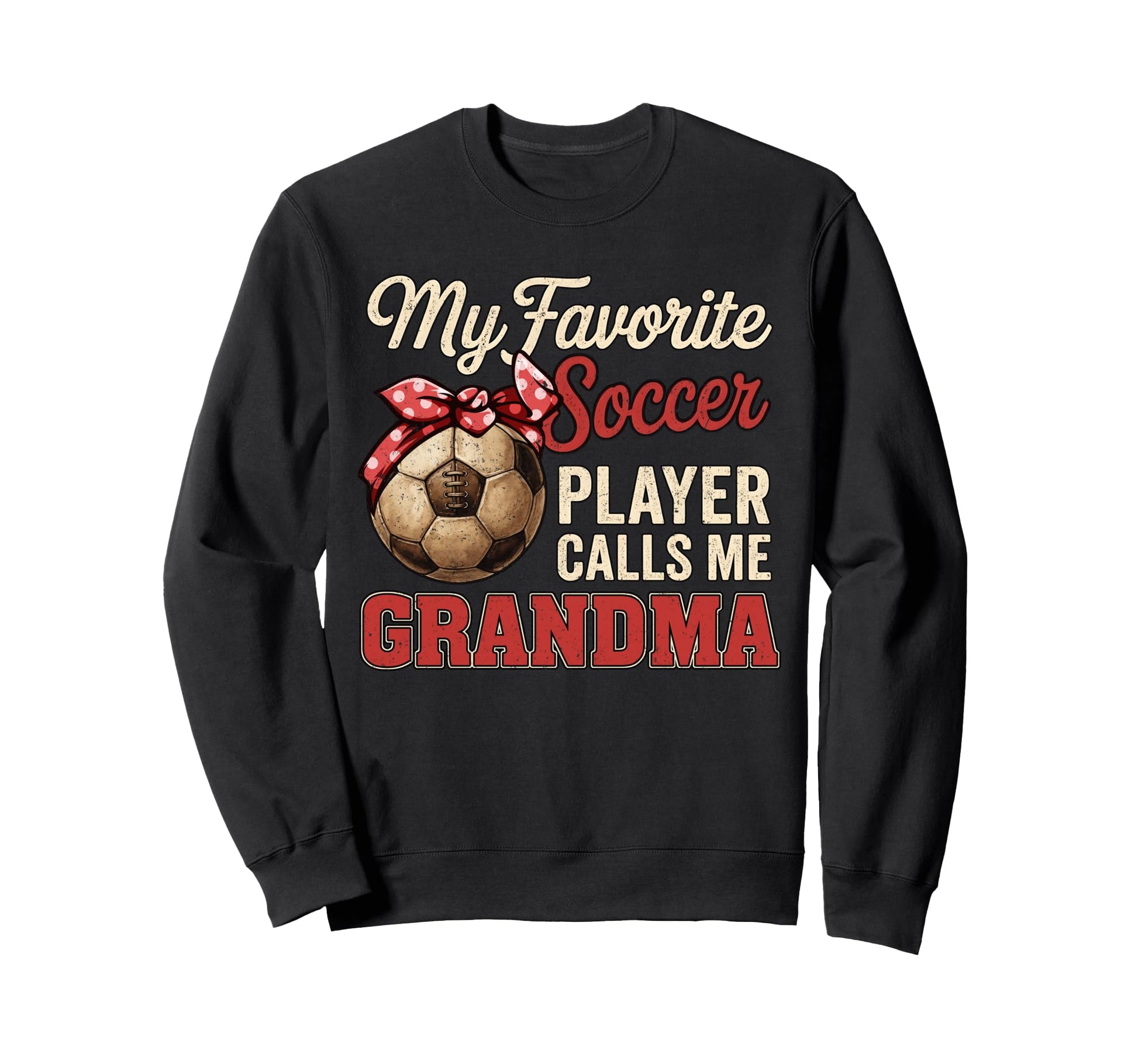 My Favorite Soccer Player Calls Me Sweatshirt - Streetwear Style Unisex - T-Shirt, Sweatshirt, Hoodie