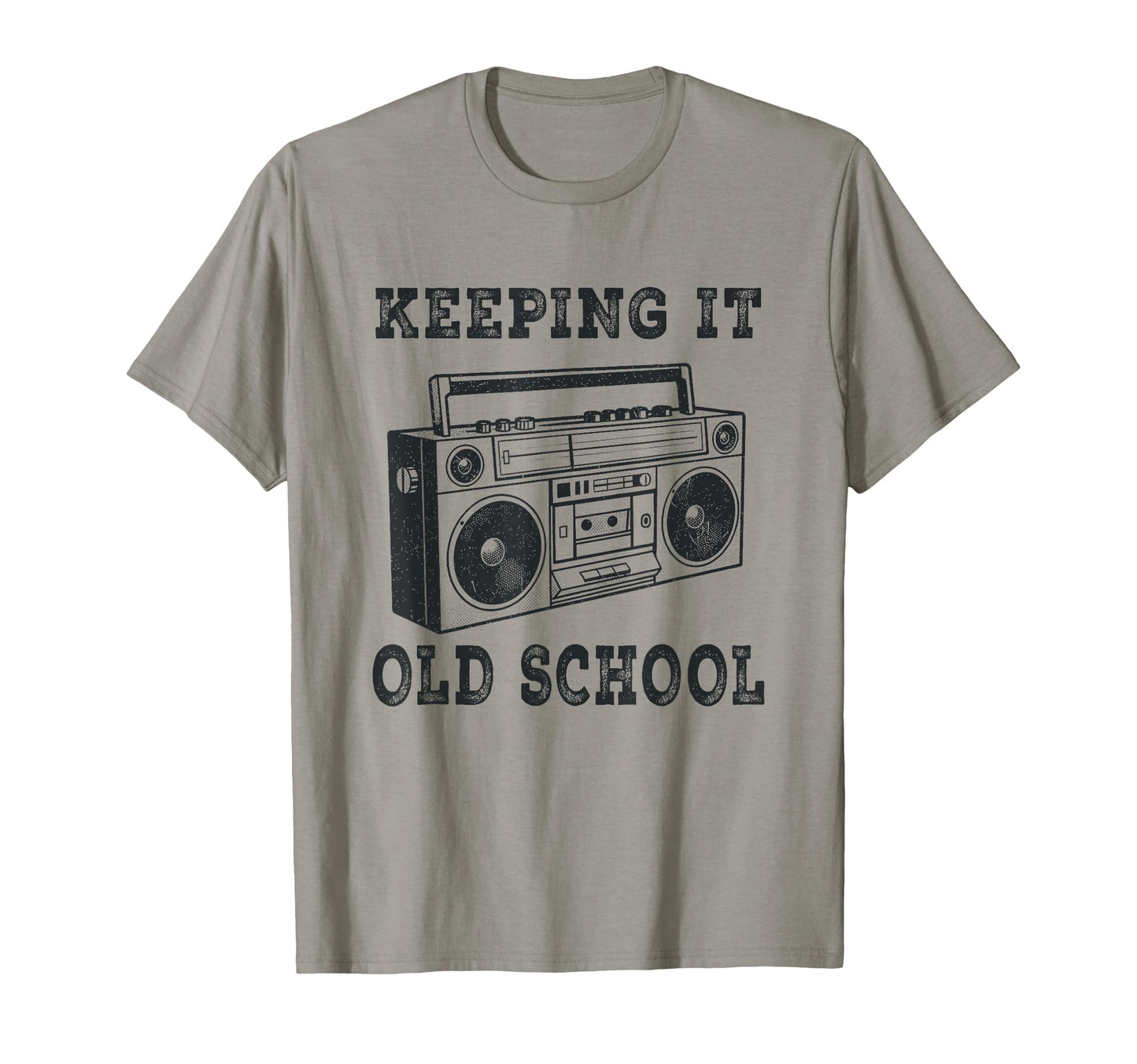 Keeping It Old School 80S 90S T-Shirt - Casual Everyday Wear for Adults - T-Shirt, Sweatshirt, Hoodie