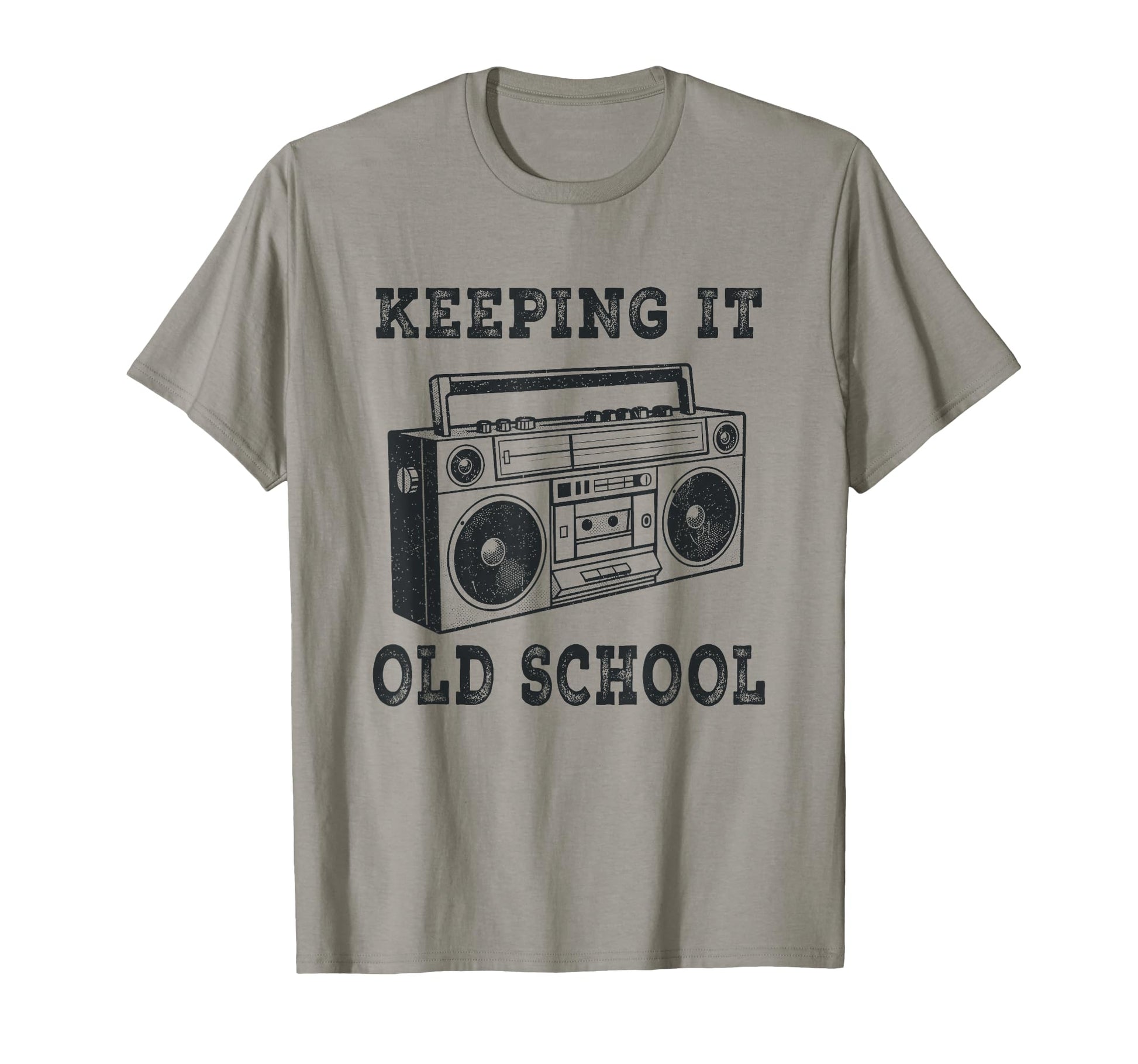 Keeping It Old School 80S 90S T-Shirt - Casual Everyday Wear for Adults - T-Shirt, Sweatshirt, Hoodie