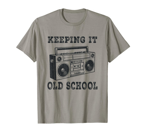 Keeping It Old School 80S 90S T-Shirt - Casual Everyday Wear for Adults - T-Shirt, Sweatshirt, Hoodie