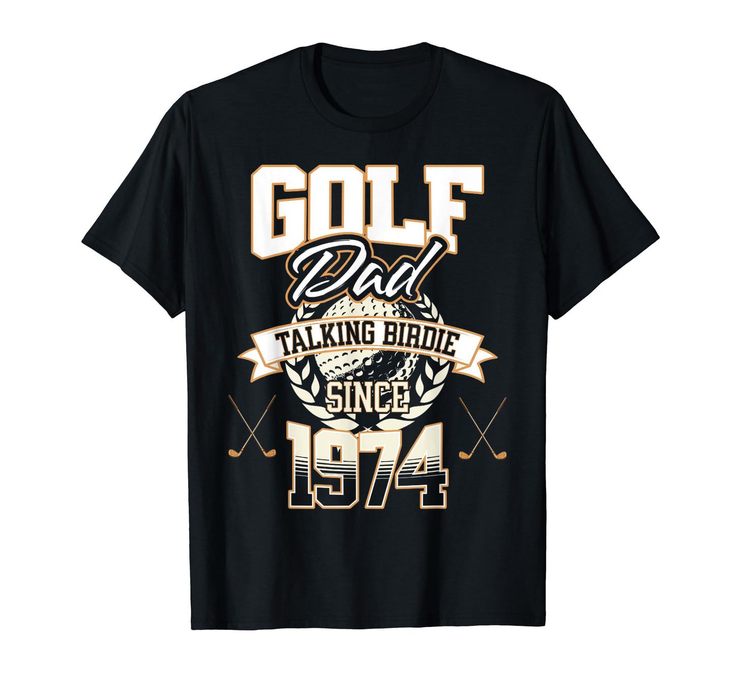 Golf Dad Talking Birdie Since 1974 T-Shirt - Unique Graphic for Adults - T-Shirt, Sweatshirt, Hoodie