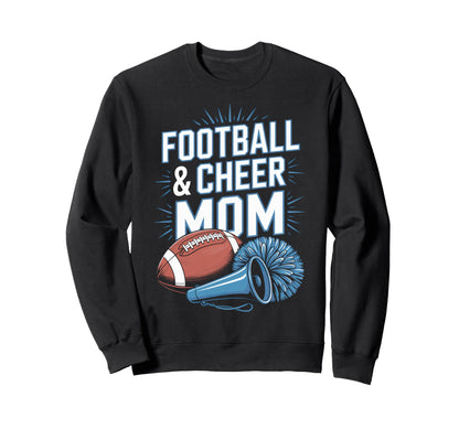 Football And Cheer Mom Game Day Sweatshirt - Fun Novelty Design for Adults - T-Shirt, Sweatshirt, Hoodie