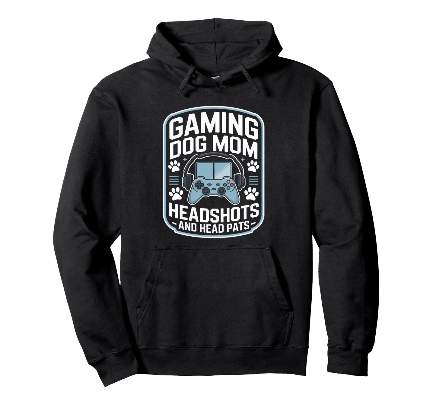 Video Game Gaming Dog Mom Headshots And Head Hoodie - Graphic Print Unisex - T-Shirt, Sweatshirt, Hoodie