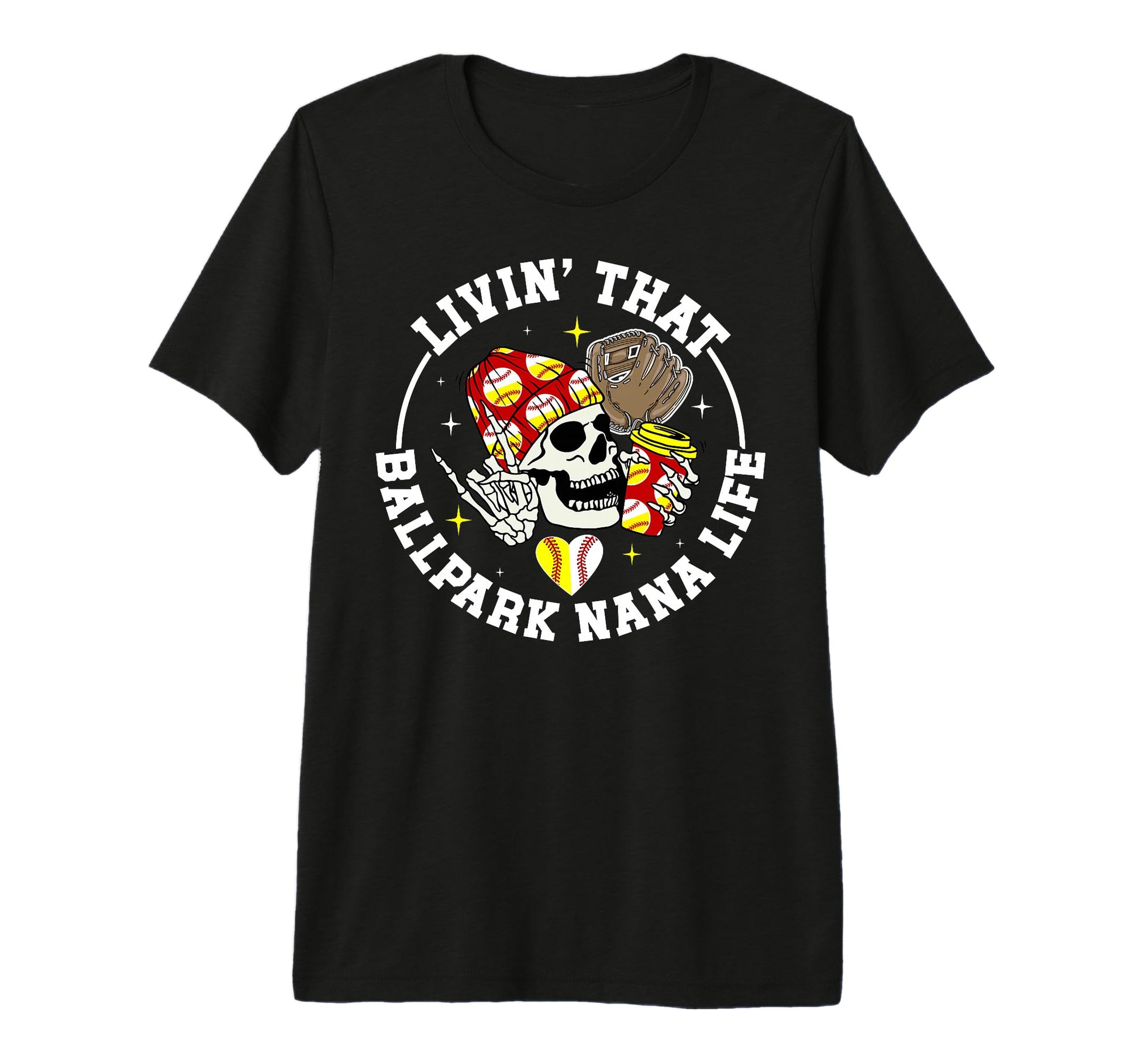 Livin That Ballpark Nana Life Softball T-Shirt - Novelty Apparel Unisex - T-Shirt, Sweatshirt, Hoodie