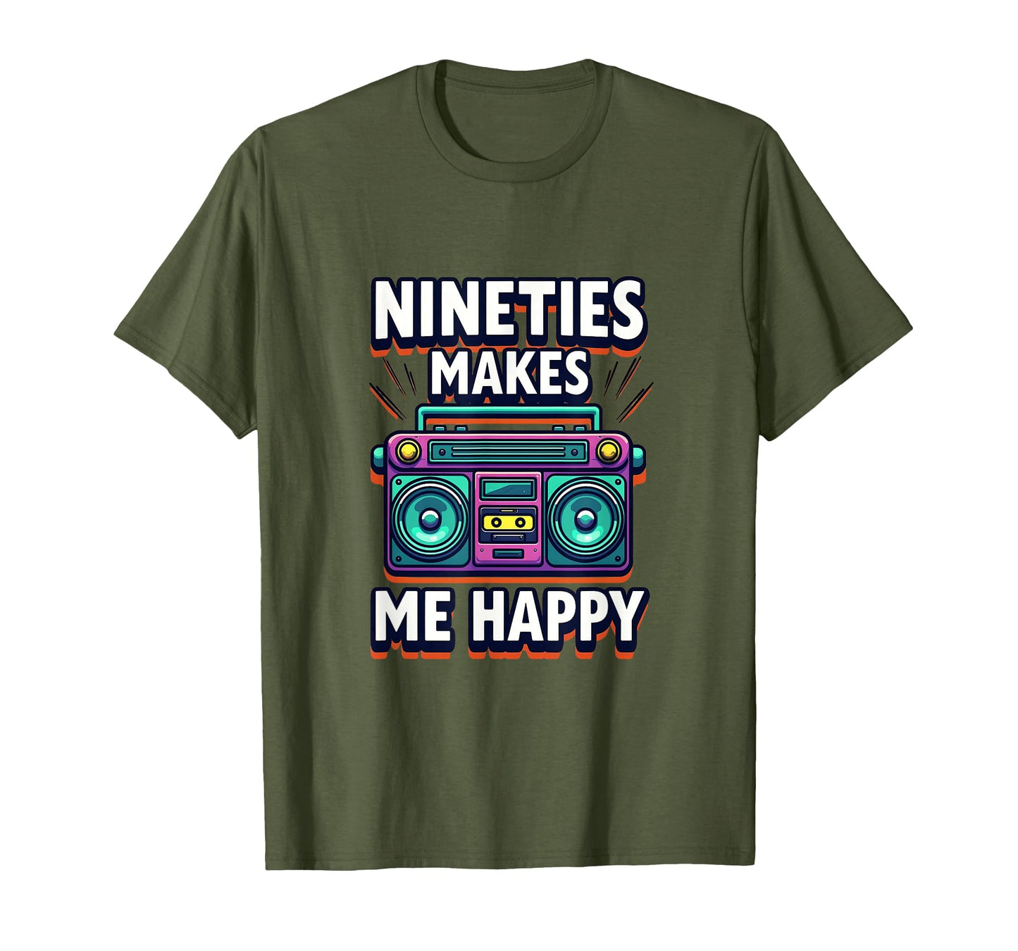 Nineties Makes Me Happy 90S T-Shirt - Unique Graphic Men Women - T-Shirt, Sweatshirt, Hoodie