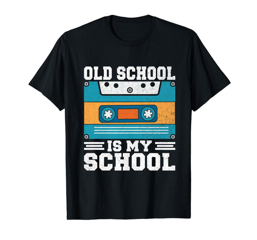 Old School Is My School 90S Hip Hop T-Shirt - Novelty Apparel for Adults - T-Shirt, Sweatshirt, Hoodie