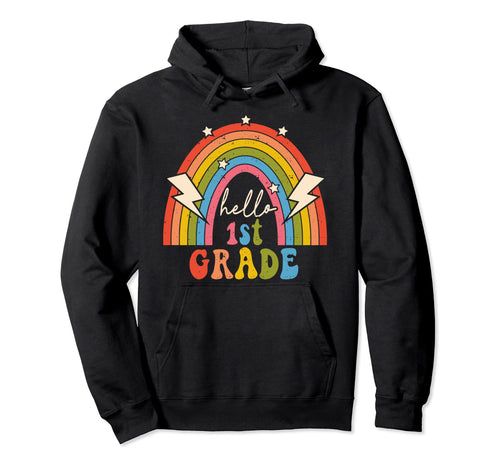 Groovy Rainbow Hello 1St Grade Back To Hoodie - Novelty Apparel Unisex - T-Shirt, Sweatshirt, Hoodie
