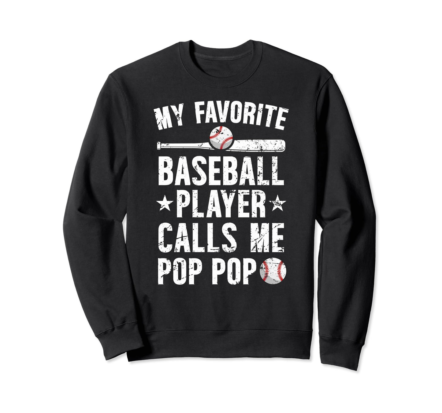 My Favorite Baseball Player Pop Sweatshirt - Novelty Apparel for Adults - T-Shirt, Sweatshirt, Hoodie