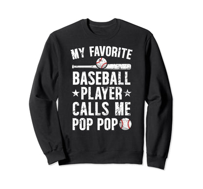 My Favorite Baseball Player Pop Sweatshirt - Novelty Apparel for Adults - T-Shirt, Sweatshirt, Hoodie