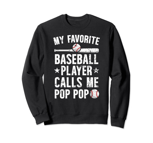 My Favorite Baseball Player Pop Sweatshirt - Novelty Apparel for Adults - T-Shirt, Sweatshirt, Hoodie