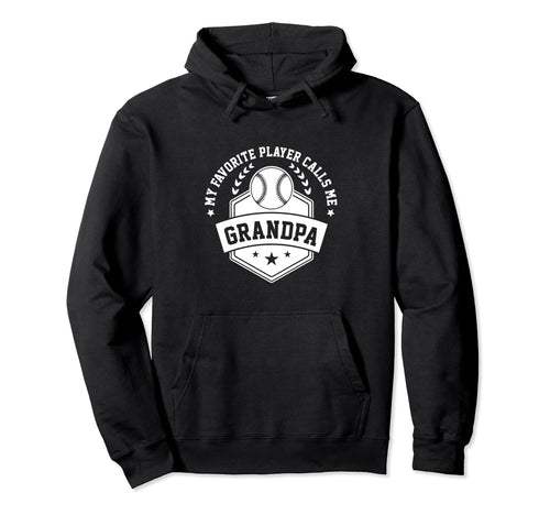 My Favorite Baseball Player Calls Me Hoodie - Novelty Apparel for Adults - T-Shirt, Sweatshirt, Hoodie