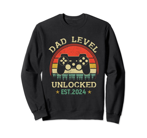 Dad Level Unlocked Est 2024 Video Sweatshirt - Trendy Graphic Men Women - T-Shirt, Sweatshirt, Hoodie