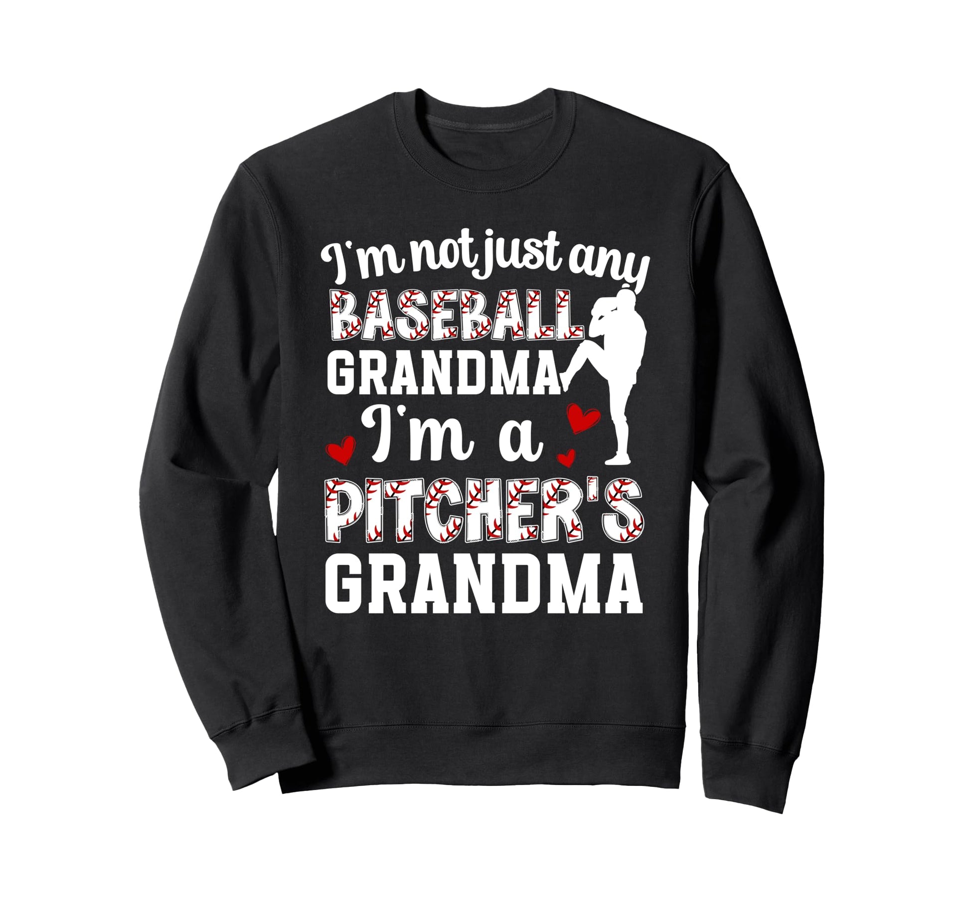 Im Baseball Pitcher Grandma Sweatshirt - Minimalist Print Men Women - T-Shirt, Sweatshirt, Hoodie