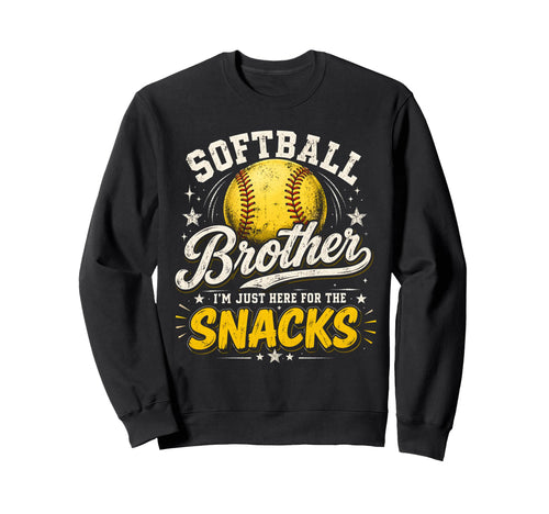 Softball Brother Im Just Here Sweatshirt - Aesthetic Graphic for Adults - T-Shirt, Sweatshirt, Hoodie