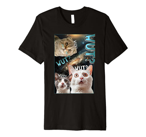 Funny Cat Wut Meme Face Galaxy Nebula T-Shirt - Streetwear Style Men Women - T-Shirt, Sweatshirt, Hoodie
