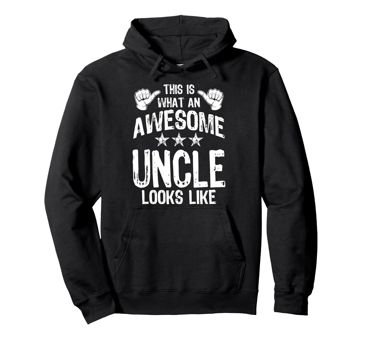 This Is What Awesome Uncle Looks Like Hoodie - Trendy Graphic Unisex - T-Shirt, Sweatshirt, Hoodie