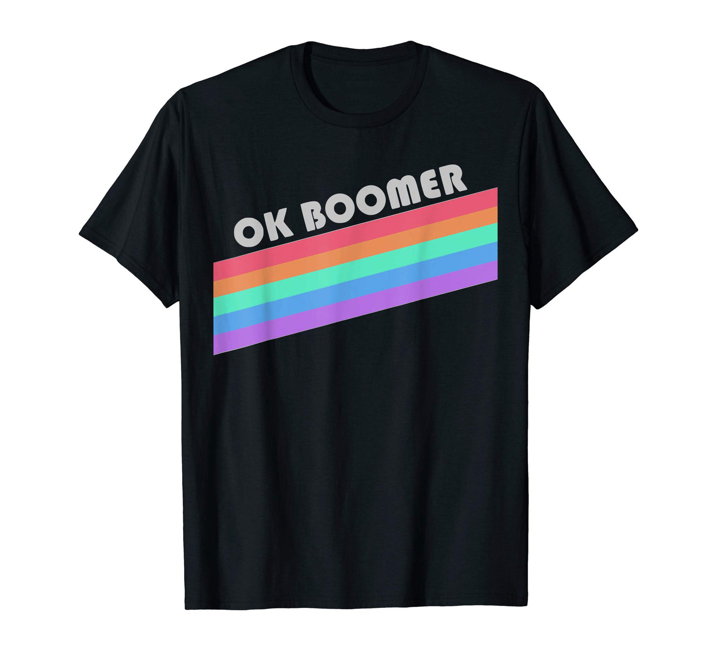 Ok Boomer Rainbow Stripe Pride T-Shirt - Streetwear Style for Adults - T-Shirt, Sweatshirt, Hoodie